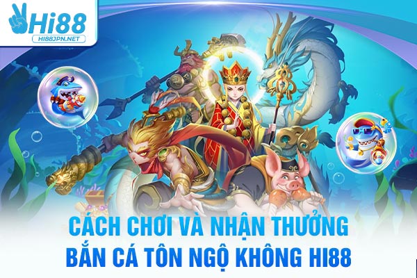 Hệ thống nâng cấp nhân vật trong bắn cá Tôn Ngộ Không Hi88