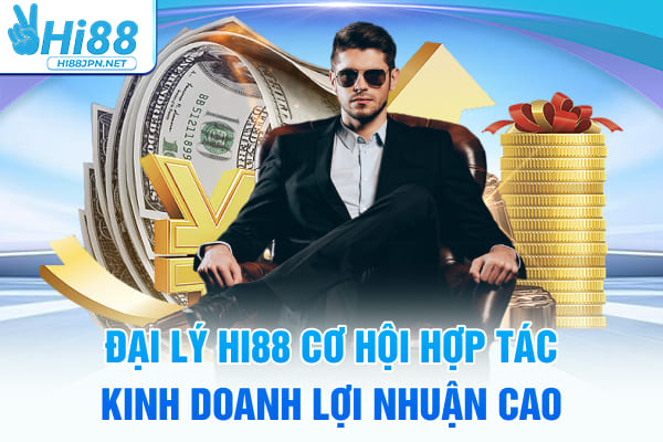 Đại Lý Hi88 – Cơ Hội Hợp Tác Kinh Doanh Lợi Nhuận Cao