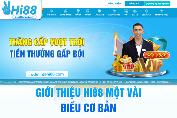 Giới thiệu Hi88 - Một vài điều cơ bản