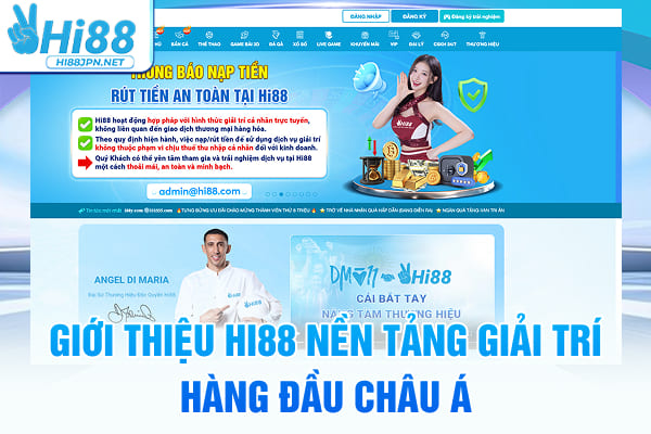 Giới Thiệu Hi88 – Nền Tảng Giải Trí Hàng Đầu Châu Á