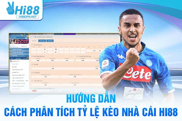 Hướng dẫn cách phân tích tỷ lệ kèo nhà cái Hi88