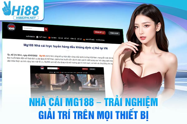 Nhà Cái MG188 – Trải Nghiệm Giải Trí Trên Mọi Thiết Bị