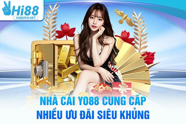 Nhà cái Yo88 cung cấp nhiều ưu đãi siêu khủng