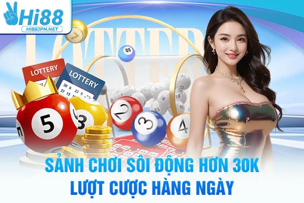 Sảnh lô đề Hi88 sôi động hơn 30k lượt cược