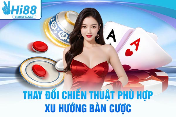 Thay đổi chiến thuật soi cầu xóc đĩa Hi88 đúng
